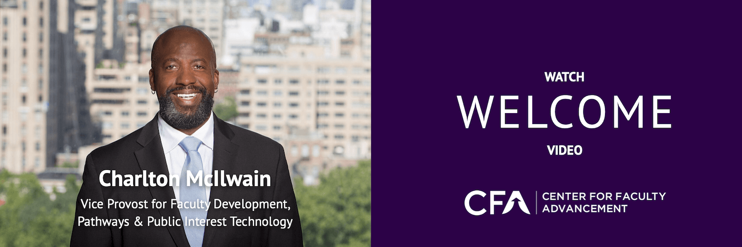 CFA? What's that? Let's ask Charlton McIlwain, Vice Provost for Faculty Development, Pathways & Public Interest Technology